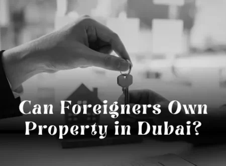 Can Foreigners Own Property in Dubai? A Complete Legal Guide