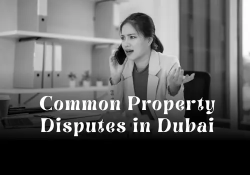 Common Property Disputes in Dubai