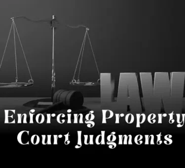 Enforcing Property Court Judgments in Dubai: Complete Legal Guide