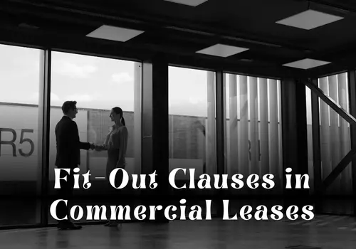 Fit-Out Clauses in Commercial Leases: Legal Risks and Best Practices