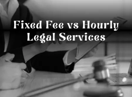 Fixed Fee vs Hourly Legal Services in Dubai: What’s Best for Your Property Case?