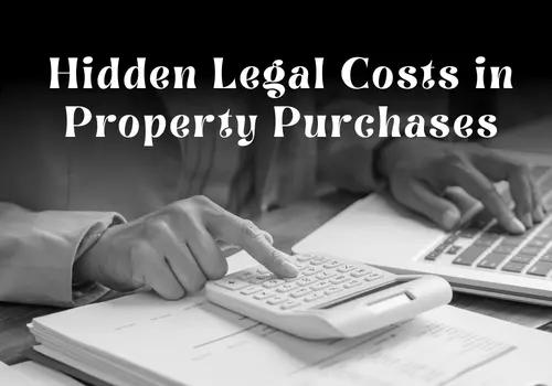 Hidden Legal Costs in Property Purchases: What Buyers Must Know in Dubai