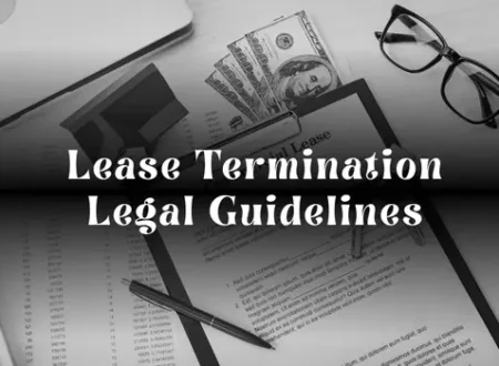Lease Termination Legal Guidelines in Dubai (Landlord & Tenant)