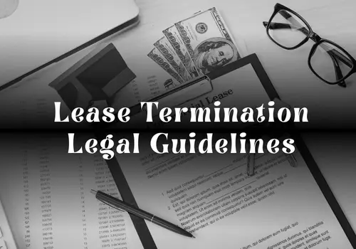 Lease Termination Legal Guidelines in Dubai (Landlord & Tenant)