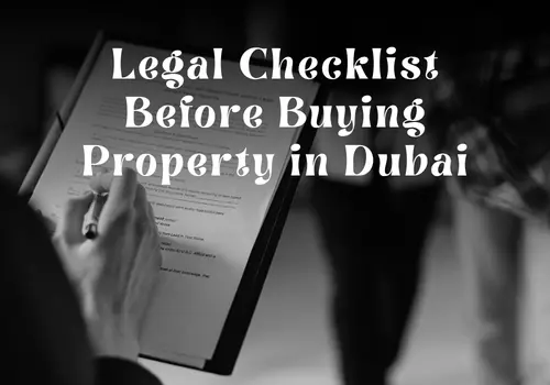Legal Checklist Before Buying Property in Dubai