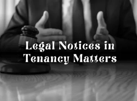 Legal Notices in Tenancy Matters in Dubai: Complete Practical Guide