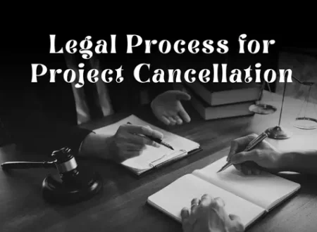 Legal Process for Project Cancellation