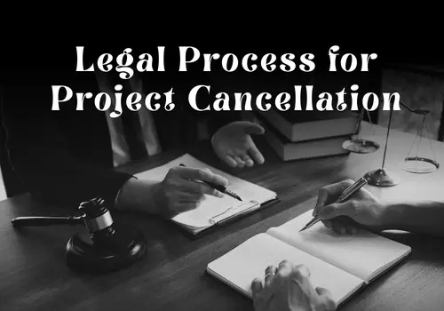 Legal Process for Project Cancellation