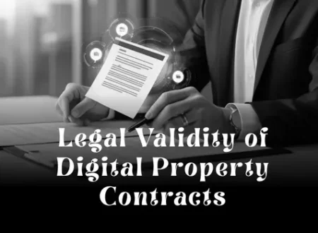 Legal Validity of Digital Property Contracts in Dubai
