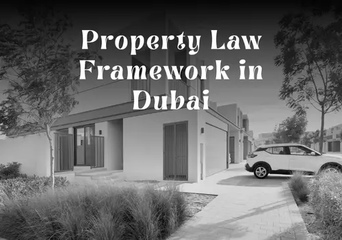 Property Law Framework in Dubai