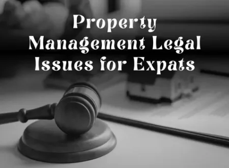 Property Management Legal Issues for Expats: What Overseas Owners Must Know