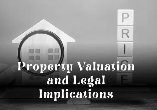 Property Valuation and Legal Implications in Dubai