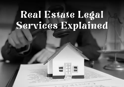 Real Estate Legal Services Explained: A Complete Guide for Dubai Property Owners & Investors