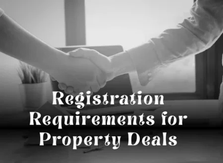 Registration Requirements for Property Deals in Dubai