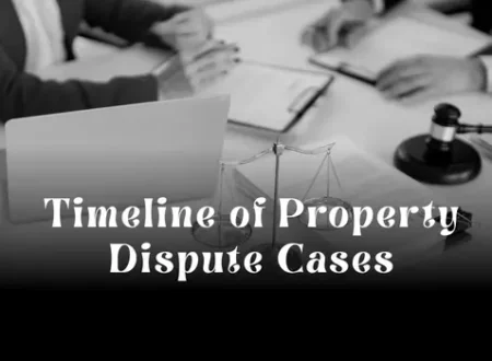 Timeline of Property Dispute Cases in Dubai (Step-by-Step Legal Process)