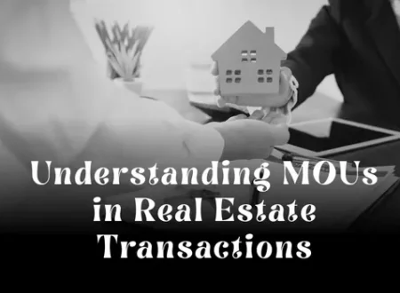 Understanding MOUs in Real Estate Transactions