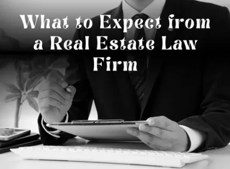 What to Expect from a Real Estate Law Firm in Dubai